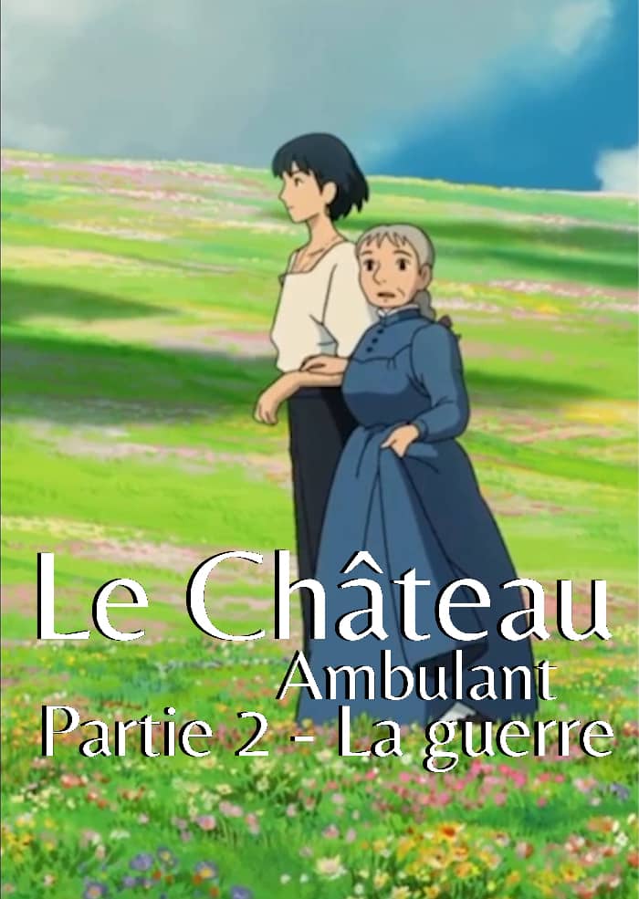LE POETIQUE ET LE POLITIQUE - Le château ambulant